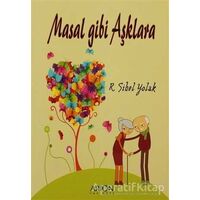 Masal Gibi Aşklara - Reneta Sibel Yolak - Arion Yayınevi