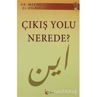 Çıkış Yolu Nerede? - Mecdi El-Hilali - Beka Yayınları