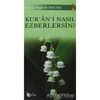 Kuranı Nasıl Ezberlersin? - Ragıb es-Sercani - Beka Yayınları