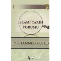 İslami Tarih Yorumu - Muhammed Kutub - Beka Yayınları