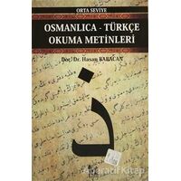 Osmanlıca-Türkçe Okuma Metinleri - Orta Seviye-1 - Hasan Babacan - Altın Post Yayıncılık