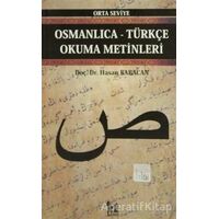 Osmanlıca-Türkçe Okuma Metinleri - Orta Seviye-6 - Hasan Babacan - Altın Post Yayıncılık