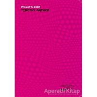 Timothy Archer - Philip K. Dick - Altıkırkbeş Yayınları