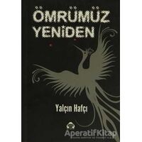 Ömrümüz Yeniden - Yalçın Hafçı - Alan Yayıncılık