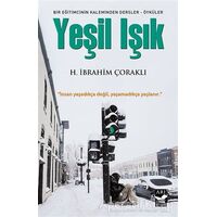 Yeşil Işık - H. İbrahim Çoraklı - Arı Sanat Yayınevi