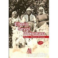 Ellerin Sevgi Dokuması - Hatice Altunay - Baygenç Yayıncılık