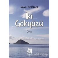 İki Gökyüzü - Merih Doğan - Baygenç Yayıncılık