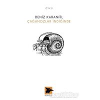 Çağanozlar İndiğinde - Deniz Karanfil - Alakarga Sanat Yayınları