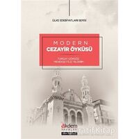 Modern Cezayir Öyküsü - Turgay Gökgöz - Akdem Yayınları