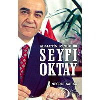 Adaletin İzinde Seyfi Oktay - Necdet Saraç - Asi Kitap