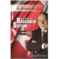 Her Yönü ile Başkanlık Sistemi Yeni Sistem Cumhurbaşkanlığı Modelimiz