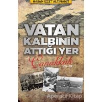 Vatan Kalbinin Attığı Yer Çanakkale - H. İzzet Altınanıt - Babıali Kültür Yayıncılığı