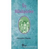 Üç Silahşörler - Alexandre Dumas - Araf Yayınları
