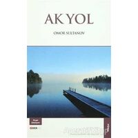 Ak Yol - Omor Sultanov - Bengü Yayınları