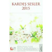 Kardeş Sesler 2015 - Kolektif - Bengü Yayınları