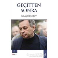 Geçitten Sonra - Mihail Sinelnikov - Bengü Yayınları