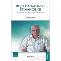 Reşit Hanadan ve Romancılığı - Yasin Yavuz - Bengü Yayınları