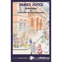Dublinliler ve Dublinliler Üzerine Yazışmalar - James Joyce - Alakarga Sanat Yayınları