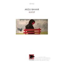 Kayıp - Arzu Bahar - Alakarga Sanat Yayınları