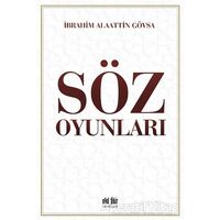 Söz Oyunları - İbrahim Alaattin Gövsa - Akıl Fikir Yayınları