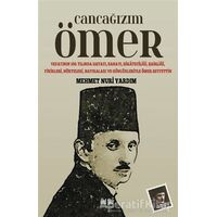 Cancağızım Ömer - Mehmet Nuri Yardım - Akıl Fikir Yayınları