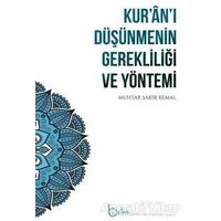 Kuranı Düşünmenin Gerekliliği ve Yöntemi - Muhtar Şakir Kemal - Beka Yayınları