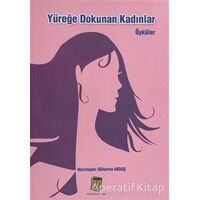 Yüreğe Dokunan Kadınlar - Gülseren Akdaş - Baygenç Yayıncılık