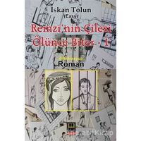 Remzinin Çilesi Ölünce Biter 1 - İskan Tolun - Babıali Kitaplığı