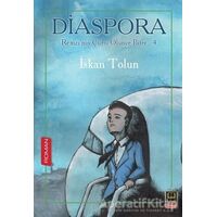 Diaspora - Remzi’nin Çilesi Ölünce Biter 4 - İskan Tolun - Babıali Kitaplığı