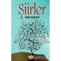 Şiirler - Fırat Kızıltuğ - Akıl Fikir Yayınları