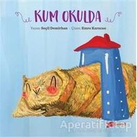 Kum Okulda - Seçil Demirhan - Altıkırkbeş Yayınları