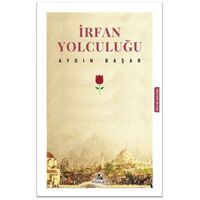 İrfan Yolculuğu - Aydın Başar - Asalet Yayınları