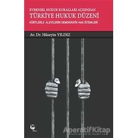 Evrensel Hukuk Kuralları Açısından Türkiye Hukuk Düzeni - Hüseyin Yıldız - Belge Yayınları