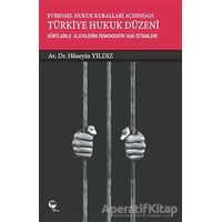 Evrensel Hukuk Kuralları Açısından Türkiye Hukuk Düzeni - Hüseyin Yıldız - Belge Yayınları