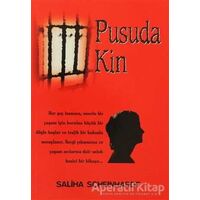 Pusuda Kin - Saliha Scheinhardt - Belge Yayınları