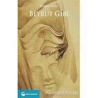 Beyrut Gibi - Berjin Haki - Belge Yayınları