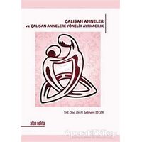 Çalışan Anneler ve Çalışan Annelere Yönelik Ayrımcılık