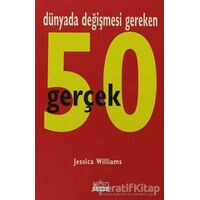 Dünyada Değişmesi Gereken 50 Gerçek - Jessica Williams - Aykırı Yayınları
