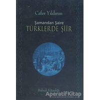 Şamandan Şaire Türklerde Şiir - Cafer Yıldırım - Babıali Kitaplığı