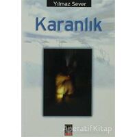 Karanlık - Yılmaz Sever - Babıali Kitaplığı