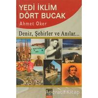Yedi İklim Dört Bucak - Ahmet Oker - Babıali Kitaplığı