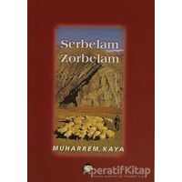Serbelam Zorbelam - Muharrem Kaya - Alan Yayıncılık