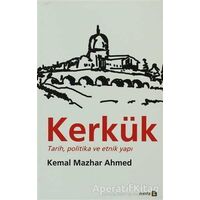 Kerkük Tarih, Politika ve Etnik Yapı - Kemal Mazhar Ahmed - Avesta Yayınları