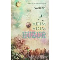 Adım Adım Huzur - Nazan Çetin - Aya Kitap