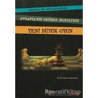 Yeni Büyük Oyun - Kolektif - Barış Kitap