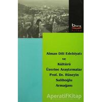 Alman Dili Edebiyatı ve Kültürü Üzerine Araştırmalar - Hüseyin Salihoğlu - Barış Kitap