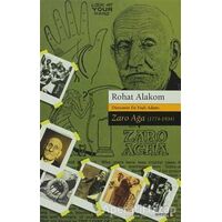Dünyanın En Yaşlı Adamı Zaro Ağa 1774-1934 - Rohat Alakom - Avesta Yayınları