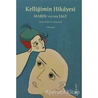 Kelliğimin Hikayesi - Marek Van Der Jagt - Alef Yayınevi