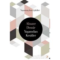Yaşamdan Kesitler - Abuzer Demir - Cinius Yayınları