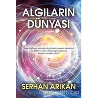 Algıların Dünyası - Serhan Arıkan - Cinius Yayınları